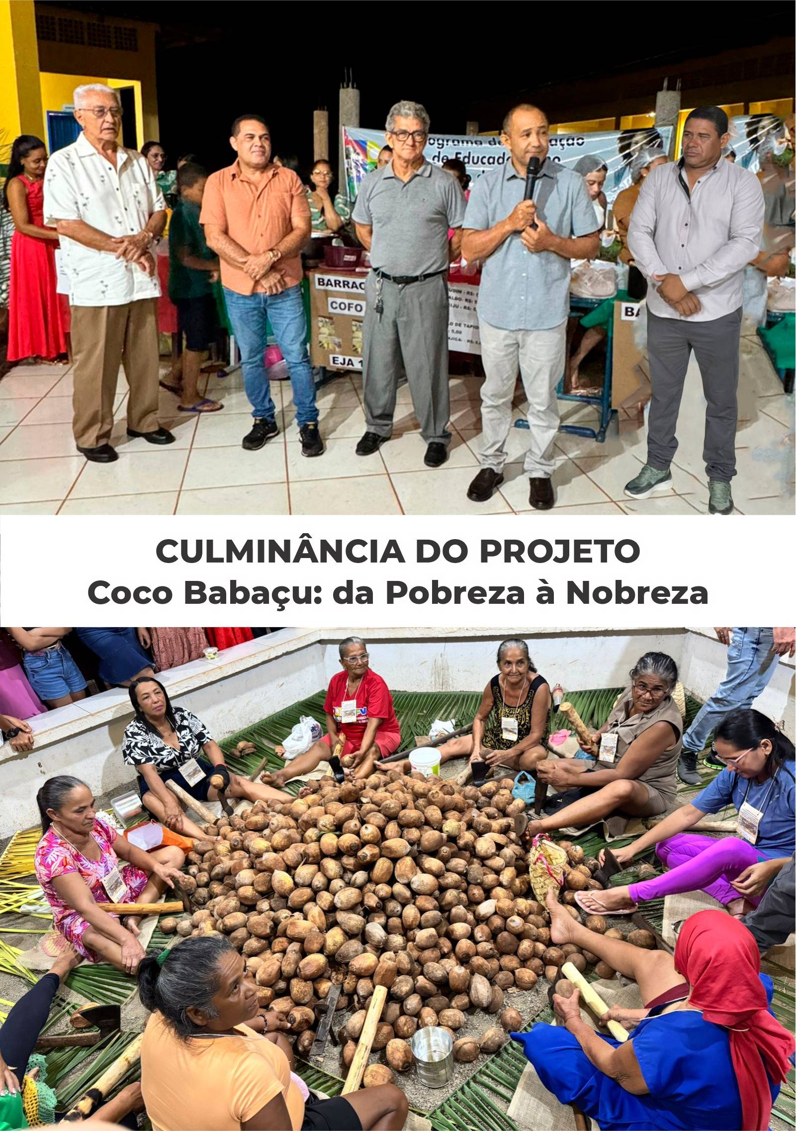 Culminância do Projeto “Coco Babaçu: da Pobreza à Nobreza” – valoriza cultura de Santa Terezinha do Tocantins
